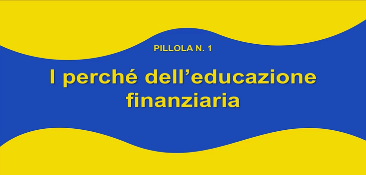 Educazione Finanziaria Pillola 1