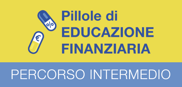 Educazione Finanziaria - Percorso intermedio