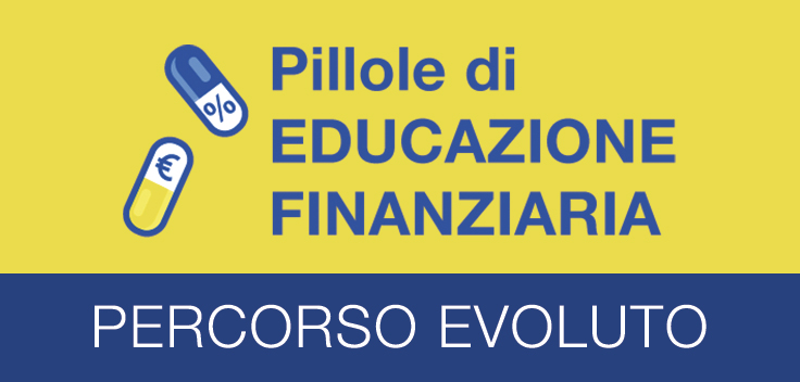 Educazione Finanziaria - Percorso evoluto